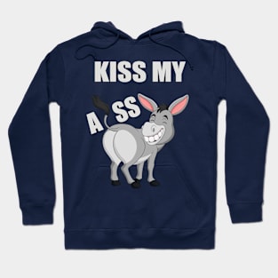 Kiss My Ass Donkey Funny Design Hoodie